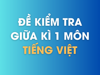 Đề ôn luyện giữa kỳ 1 – Tiếng Việt 5 (5-1)